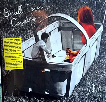 v/a- SMALL TOWN COUNTRY: Unknown Private Press 45s Vol. 1 LP