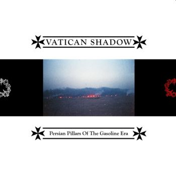 VATICAN SHADOW - Persian Pillars of the Gasoline Era LP (colour vinyl)