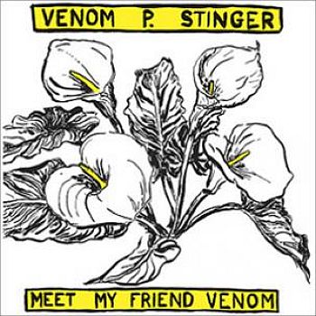 VENOM P. STINGER - Meet My Friend Venom LP