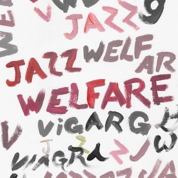 VIAGRA BOYS - Welfare Jazz LP (deluxe edition)