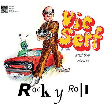 VIC SERF AND THE VILLAINS - Rok Y Roll LP