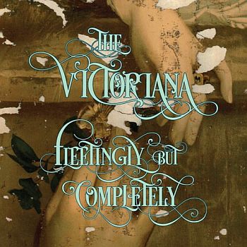 VICTORIANA - Fleetingly, But Completely LP