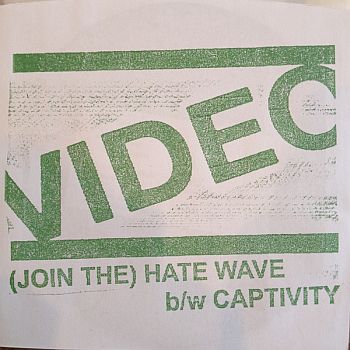 VIDEO - (Join The) Hate Wave 7"