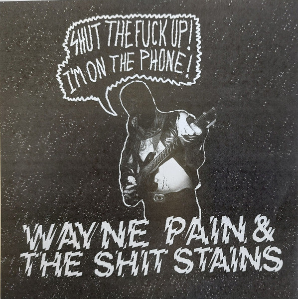 WAYNE PAIN AND THE SHIT STAINS - s/t 7"EP