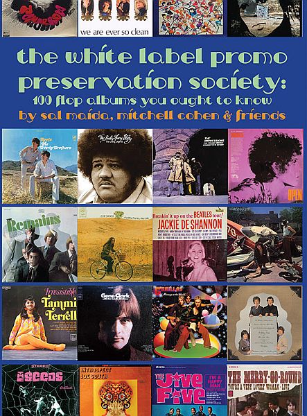 WHITE LABEL PROMO PRESERVATION SOCIETY: 100 Flop Albums You Ought To Know BOOK