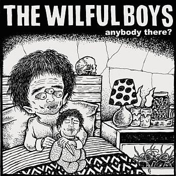 WILFUL BOYS - Anybody There 7"