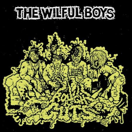 WILFUL BOYS - Rough As Guts LP