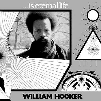 WILLIAM HOOKER - ...Is Eternal Life 2LP
