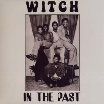 WITCH - In The Past LP (colour vinyl)