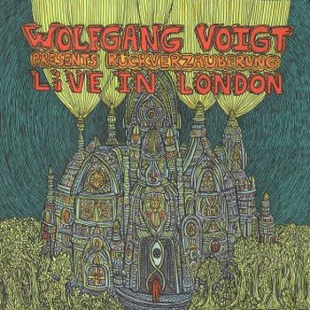 WOLFGANG VOIGT - Rückverzauberung Live In London 2LP