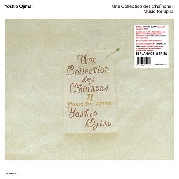 YOSHIO OJIMA - Une Collection des Chainons II: Music For Spiral 2LP